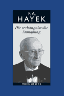 Gesammelte Schriften in deutscher Sprache: Abt. B Band 7: Die verh?ngnisvolle Anma?ung. Die Irrt?mer des Sozialismus