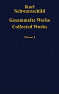 Gesammelte Werke Collected Works: Volume 1