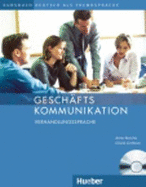 Geschaftskommunikation: Verhandlungssprache - Kursbuch mit Audio-CD