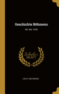 Geschichte Bohmens: Bd. Bis 1526
