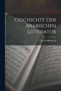 Geschichte der arabischen Litteratur