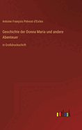 Geschichte der Donna Maria und andere Abenteuer: in Grodruckschrift