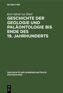 Geschichte Der Geologie Und Palontologie Bis Ende Des 19. Jahrhunderts