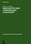 Geschichte Der Japanischen Lackkunst