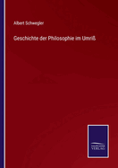 Geschichte der Philosophie im Umri