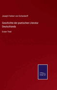 Geschichte der poetischen Literatur Deutschlands: Erster Theil