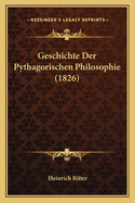 Geschichte Der Pythagorischen Philosophie (1826)