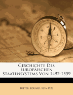 Geschichte Des Europaischen Staatensystems Von 1492-1559