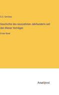 Geschichte des neunzehnten Jahrhunderts seit den Wiener Vertrgen: Erster Band