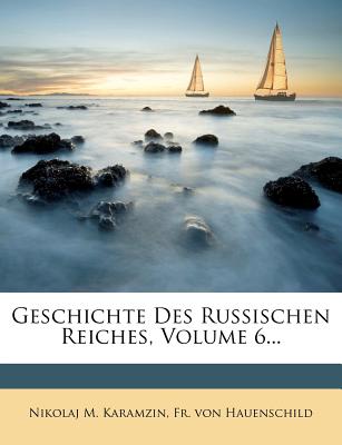 Geschichte Des Russischen Reiches, Volume 6 - Karamzin, Nikolaj Mihajlovic