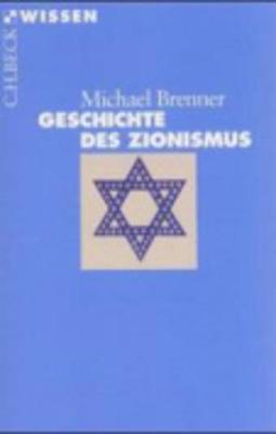 Geschichte DES Zionismus - Brenner, Michael