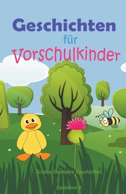 Geschichten f?r Vorschulkinder: Schne illustrierte Geschichten - Estrell?yinn, V