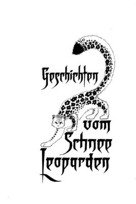 Geschichten vom Schneeleoparden - Phuntsog, Khenrab (Contributions by), and Tsering, Smanla (Contributions by), and Verlaan, Philomene