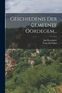 Geschiedenis Der Gemeente Oordegem...