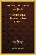 Geschishte Der Hohenstaufen (1844)