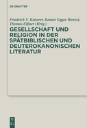 Gesellschaft Und Religion in Der Sptbiblischen Und Deuterokanonischen Literatur