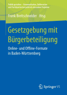 Gesetzgebung Mit B?rgerbeteiligung: Online- Und Offline-Formate in Baden-W?rttemberg