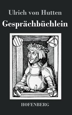 Gesprachbuchlein - Ulrich Von Hutten