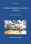 Gesto da higiene na cozinha e servio: Gesto de higiene facilitada