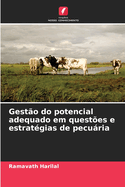 Gest?o do potencial adequado em quest?es e estrat?gias de pecuria