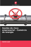 Gest?o do risco empresarial - Com?rcio de energia