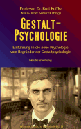 Gestalt-Psychologie: Einf?hrung in die neue Psychologie vom Begr?nder der Gestaltpsychologie