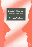 Gestalt Therapy: Therapy of the Situation