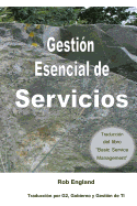 Gesti?n Esencial de Servicios: Traducci?n del libro Basic Service Management