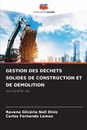 Gestion Des Dchets Solides de Construction Et de Dmolition