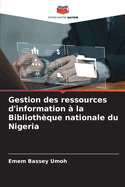 Gestion des ressources d'information  la Bibliothque nationale du Nigeria