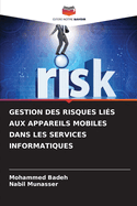 Gestion Des Risques Li?s Aux Appareils Mobiles Dans Les Services Informatiques