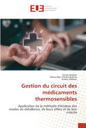 Gestion du circuit des m?dicaments thermosensibles