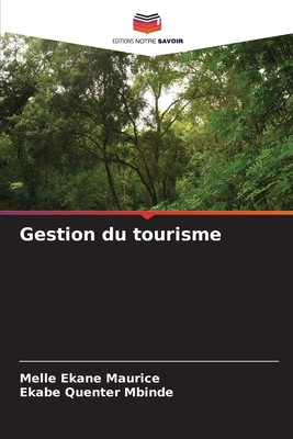 Gestion du tourisme - Maurice, Melle Ekane, and Quenter Mbinde, Ekabe