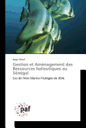 Gestion Et Amenagement Des Ressources Halieutiques Au Senegal