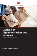 Gestion et rglementation des banques