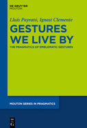 Gestures We Live by: The Pragmatics of Emblematic Gestures
