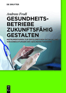 Gesundheitsbetriebe zukunftsfhig gestalten