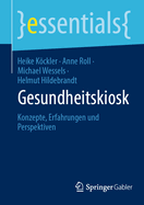 Gesundheitskiosk: Konzepte, Erfahrungen und Perspektiven