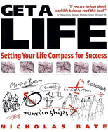 Get a Life: Setting Your LifeCompass for Success