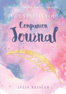 Get a PhD in You Companion Journal: Writing to Unlock Your You-Est You(tm)