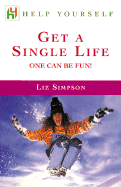 Get a Single Life: One Can Be Fun!