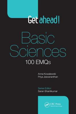 Get Ahead! Basic Sciences: 100 EMQs - Kowalewski, Anna, and Jeevananthan, Priya