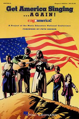 Get America Singing...Again!, Vol. 1: Singer's Edition - Hal Leonard Corp (Creator)