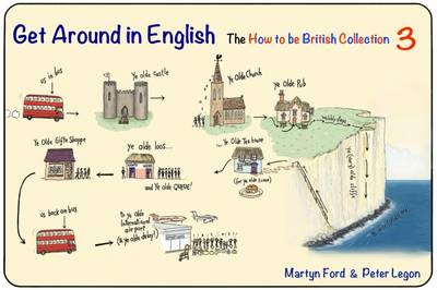 Get Around in English: The How to be British Collection 3 - Ford, Martyn, and Legon, Peter