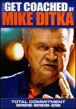 Get Coached by Mike Ditka: Total Commitment