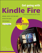 Get Going with Kindle Fire in Easy Steps: Covers the HD and Standard Versions