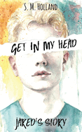 Get in My Head: Jared's Story