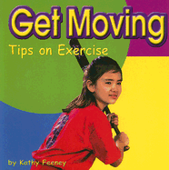 Get Moving: Tips on Exercise