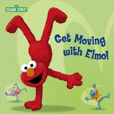 Get Moving with Elmo! (Sesame Street) - Random House