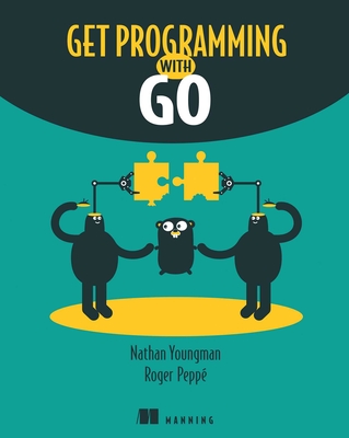 Get Programming with Go - Youngman, Nathan